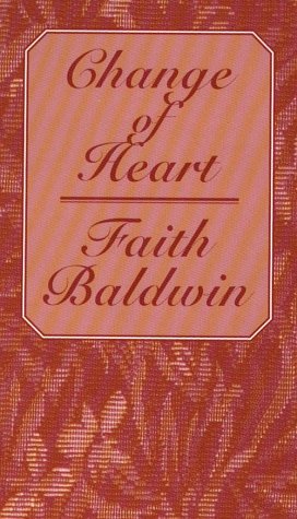 Change of Heart (9780786210909) by Baldwin, Faith