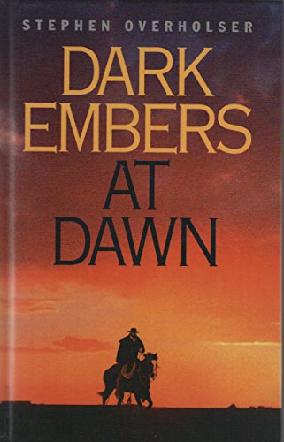 Stock image for Dark Embers at Dawn for sale by ThriftBooks-Atlanta