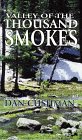 Beispielbild fr Valley of the Thousand Smokes : A North-Western Story zum Verkauf von Better World Books