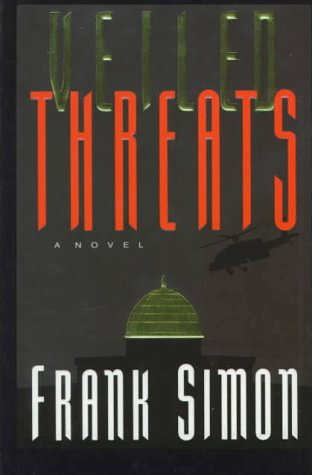 Veiled Threats (Veiled Threats Series #1) (9780786212323) by Simon, Frank