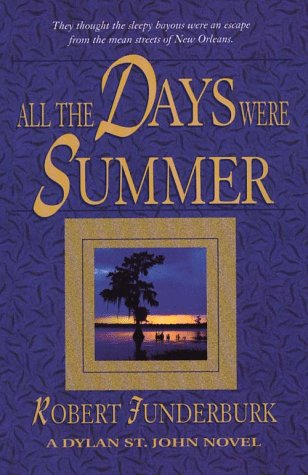 Stock image for All the Days Were Summer for sale by ThriftBooks-Dallas