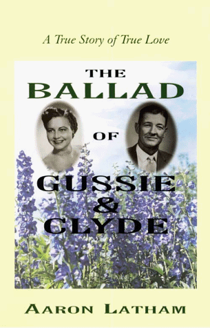 Beispielbild fr The Ballad of Gussie Clyde: A True Story of True Love zum Verkauf von Red's Corner LLC