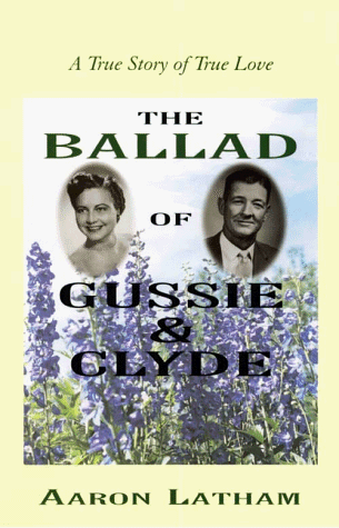 9780786212378: The Ballad of Gussie & Clyde: A True Story of True Love (Thorndike Press Large Print Basic Series)