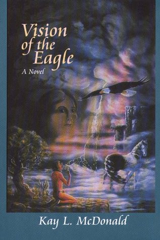 Beispielbild fr Vision of the Eagle : A Novel zum Verkauf von Better World Books