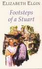 Stock image for Footsteps of a Stuart for sale by ThriftBooks-Atlanta