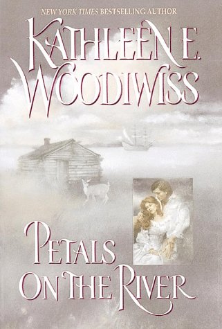 Petals on the River (9780786212859) by Woodiwiss, Kathleen E.