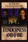 Stock image for Tenderness and Fire for sale by ThriftBooks-Atlanta