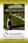 Stock image for Sunlight on a Broken Column for sale by Better World Books