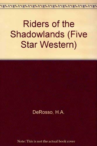 Beispielbild fr Riders of the Shadowlands: Western Stories (Five Star First Edition Western Series) zum Verkauf von medimops