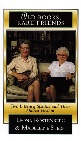 9780786214143: Old Books, Rare Friends: Two Literary Sleuths and Their Shared Passion (Thorndike Press Large Print Senior Lifestyles Series)