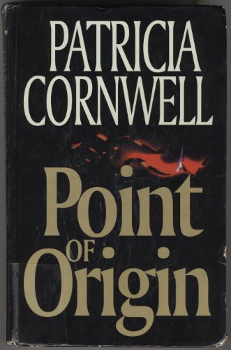 Point of Origin (9780786214778) by Patricia Cornwell; Patricia Daniels Cornwell
