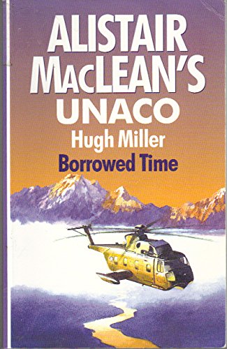 9780786214952: Alistair Maclean's Unaco: Borrowed Time (Thorndike Large Print General Series)