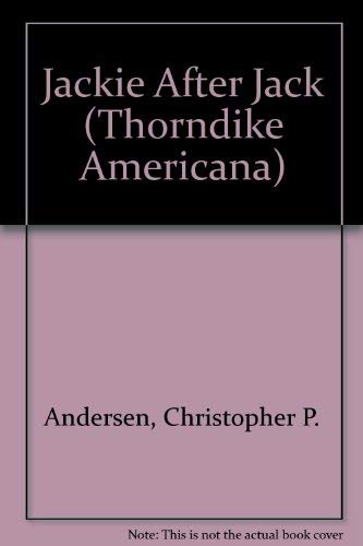 9780786215010: Jackie After Jack (Thorndike Americana)