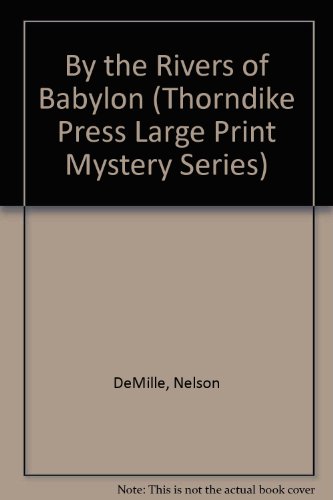 Stock image for By the Rivers of Babylon (Thorndike Press Large Print Mystery Series) for sale by Irish Booksellers