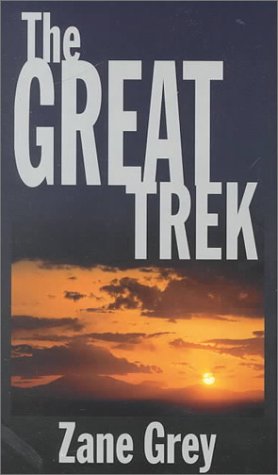 9780786215850: The Great Trek: A Frontier Story (Thorndike Press Large Print Western Series)