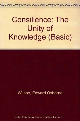 9780786216079: Consilience: The Unity of Knowledge