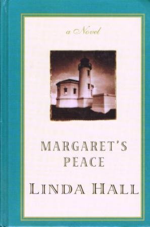 Margaret's Peace (A Tale of Three Mysteries #1) (9780786216529) by Hall, Linda