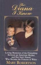Stock image for The Diana I Knew: Loving Memories of the Friendship Between an American Mother and Her Son's Nanny Who Became the Princess of Wales for sale by HPB-Red