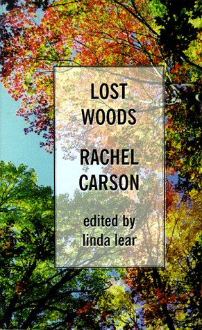 9780786216970: Lost Woods: The Discovered Writing of Rachel Carson (Thorndike Press Large Print Americana Series)