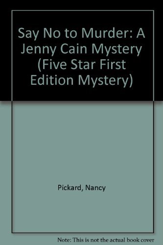 Imagen de archivo de Say No to Murder (Jenny Cain Mysteries, No. 2) a la venta por Ergodebooks