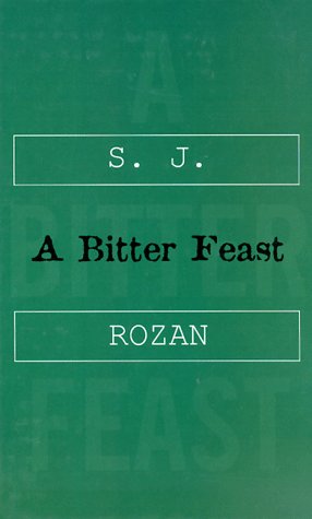 A Bitter Feast (9780786217731) by Rozan, S. J.