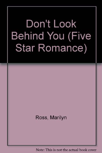 9780786218103: Don't Look Behind You (Five Star Standard Print Romance)