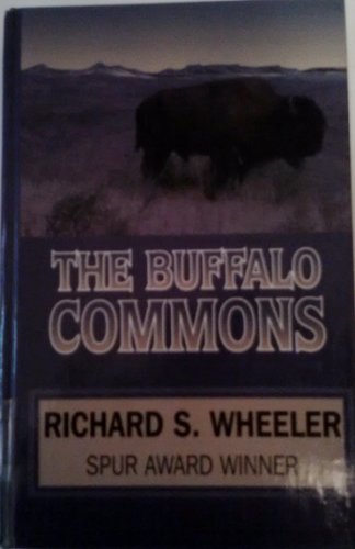 The Buffalo Commons (9780786218905) by Wheeler, Richard S.