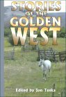 Stories of the Golden West: Book One - A Western Trio