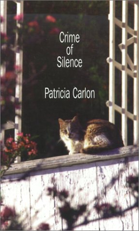 Crime of Silence (9780786219056) by Carlon, Patricia
