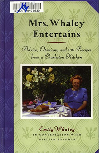 Beispielbild fr Mrs. Whaley Entertains: Advice, Opinions, and 100 Recipes from a Charleston Kitchen zum Verkauf von ThriftBooks-Atlanta