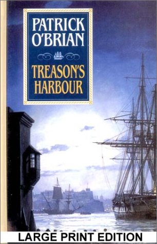 Treason's Harbour - O'Brian, Patrick