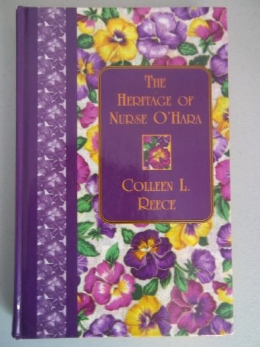 Heritage of Nurse O'Hara (Thorndike Candlelight Romance in Large Print) (9780786220335) by Reece, Colleen L.