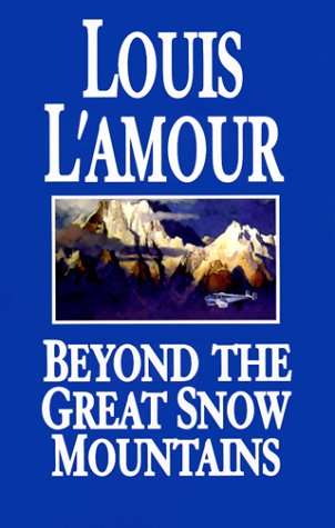 Beispielbild fr Beyond the Great Snow Mountains zum Verkauf von Better World Books