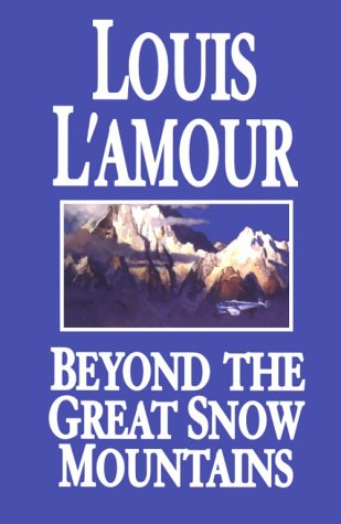 Beispielbild fr Beyond the Great Snow Mountains zum Verkauf von Better World Books