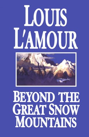 9780786220410: Beyond the Great Snow Mountains
