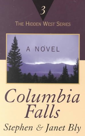 9780786220557: Columbia Falls: The Hidden West Series (HIDDEN WEST SERIES, 3)