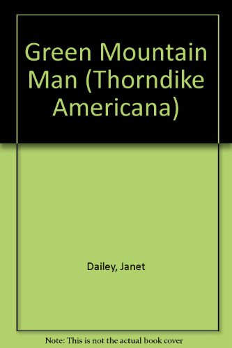 9780786220724: Green Mountain Man (Thorndike Press Large Print Americana Series)