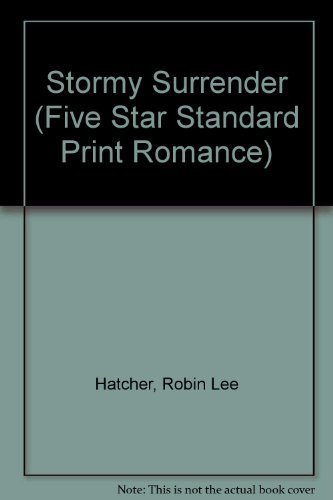 9780786220878: Stormy Surrender (Five Star Standard Print Romance)