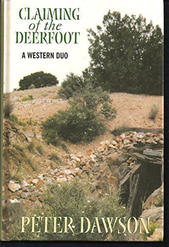 Beispielbild fr Claiming of the Deerfoot : A Western Duo zum Verkauf von Better World Books