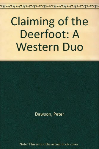 Stock image for Claiming of the Deerfoot : A Western Duo for sale by Better World Books