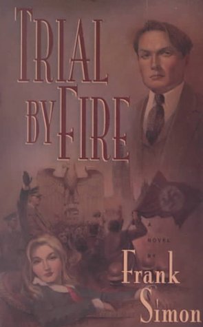 Beispielbild fr Trial by Fire zum Verkauf von Better World Books