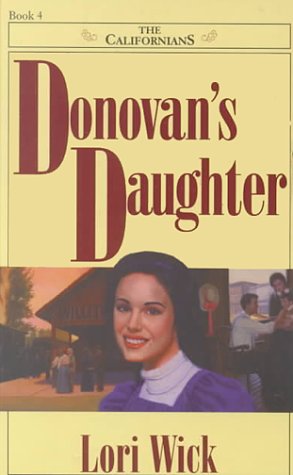 9780786221479: Donovan's Daughter (The Californians, Book 4)
