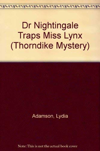 9780786222049: Dr. Nightingale Traps the Missing Lynx: A Deirdre Quinn Nightingale Mystery (Thorndike Press Large Print Mystery Series)
