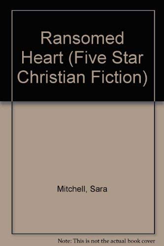 9780786222292: Ransomed Heart (Five Star Standard Print Christian Fiction Series)