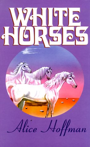 White Horses (9780786223138) by Hoffman, Alice