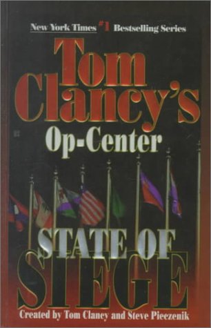 9780786223183: State of Siege (Tom Clancy's Op-center)