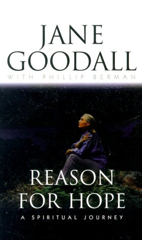 Reason for Hope: A Spiritual Journey - Goodall, Jane;Berman, Phillip