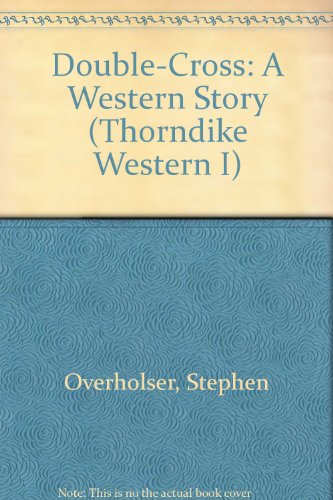 9780786223886: Double Cross (Thorndike Press Large Print Western Series)
