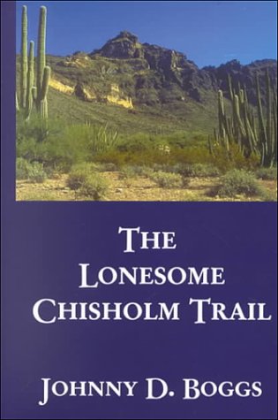 9780786223916: The Lonesome Chisholm Trail (Five Star First Edition Western Series)