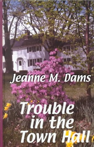 9780786224067: Trouble in the Town Hall: A Dorothy Martin Mystery (Thorndike Press Large Print Senior Lifestyles Series)